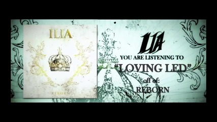 Ilia - Loving Led