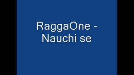 Raggaone - Научи се
