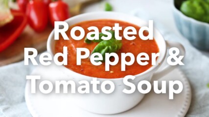 Roasted Red Pepper and Tomato Soup.mp4