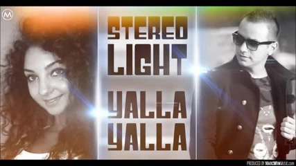 * Румънска * Stereo Light - Yalla yalla