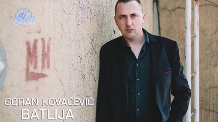 Goran Kovacevic - Batlija 2016