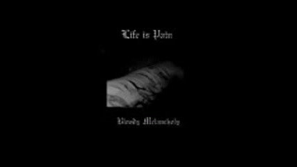 Life Is Pain - Bloody Melanchholy ( Full album Demo )
