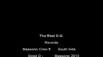 New! Massonic Crew ft. Sined D - South Side Masoni