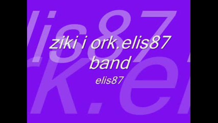 ziki i ork.elis87 band