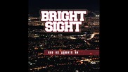 Bright Sight - С отворени очи