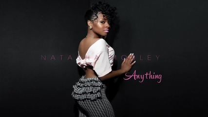 Natasha Mosley - Anything [ Audio ]