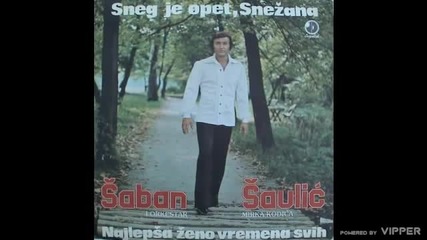 Saban Saulic - Najlepsa zeno vremena svih - (Audio 1981)