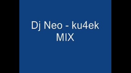 Dj Neo - Ku4ek Mix