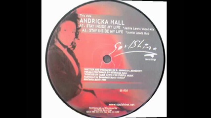 Andricka Hall - Stay inside My Life Jamie Lewis Mix 