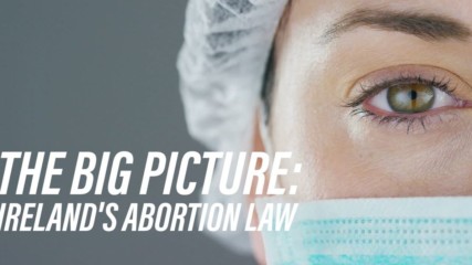 Backlash and praise: Ireland’s new abortion law so far