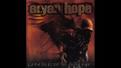 Aryan Hope - Sieg Oder Tod