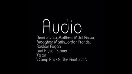 its on / camp rock 2 : the final jam /
