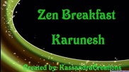Karunesh - Zen Breakfast
