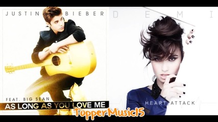 Justin Bieber vs Demi Lovato - As Long As You Love Me (heart Attack Mashup)