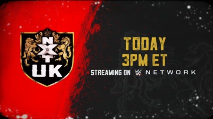 WWE NXT UK arrives on WWE Network today at 3 ET