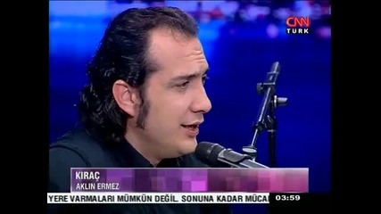 Kirac - Aklin Ermez (live) 