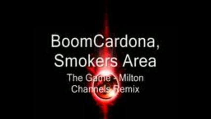 Boomcardona,  Smokers Area - The Game (milton Channels Remix)