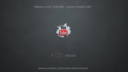 Allexinno feat. Starchild - Joanna