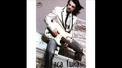 Aca Lukas 2008 - Lesce (ceo Album)