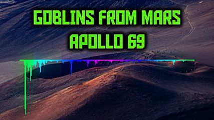 Goblins from Mars - Apollo 69