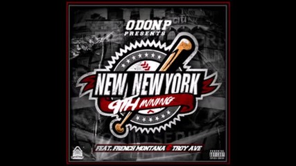 Odon P Feat. French Montana And Troy Ave - 9th Inning [ Audio ]