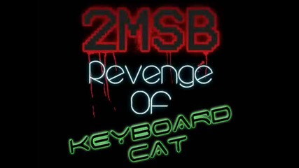 Keyboard Cat (revenge Remix)-1