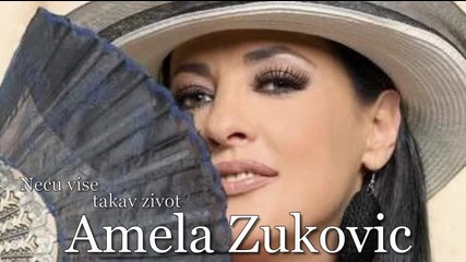 Не искам повече такъв живот - Amela Zukovic