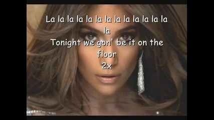 Jennifer Lopez - on the floor ft Pitbull Lyrics 2011 (super hits)