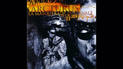 Arcturus - La Masquerade Infernale (full album)