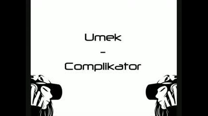 Umek - Complikator