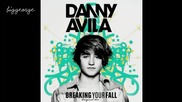 Danny Avila - Breaking Your Fall ( Original Mix ) [high quality]