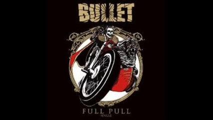 (2012) Bullet - Get On