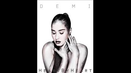 Деми Ловато - Heart By Heart +текст и превод