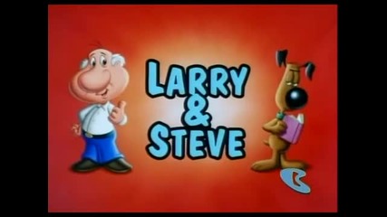 What a Cartoon Show - Larry and Steve