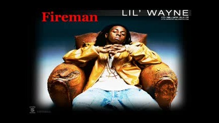 Lil Wayne - Fireman.flv