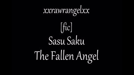 The Fallen Angel [ sasusaku fic ] Part 5