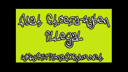 Fuat feat Ceza feat Ayben - Illegal