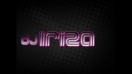 Dj Iriza - Greek remix 2011 ;]