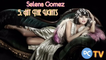 Selena Gomez Album - 5.hit the Lights