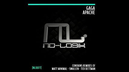 • M I N I M A L • Gaga - Apache [ 2012 ]