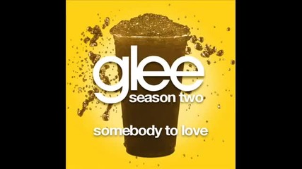 Glee Cast - Somebody To Love by Justin Bieber ( Цяла песен )