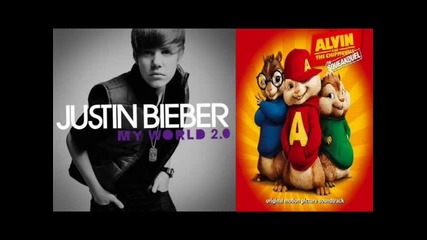 Alvin and The Chipmunks sing Baby by Justin Bieber