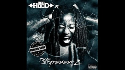 Ace Hood- My Speakers (the Statement 2)