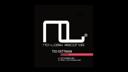 Ted Dettman - Royal Flash [ original Mix ]