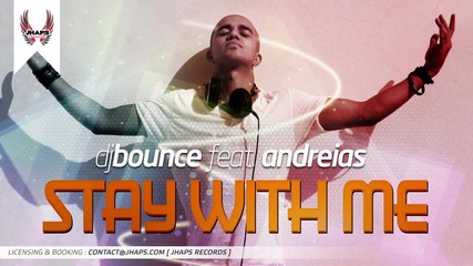 2013 Dj Bounce ft. Andreias - Stay with me