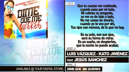 Luis Vazquez Kato Jimenez feat. Jesus Sanchez - Dime Que Me Quieres (con Letra)