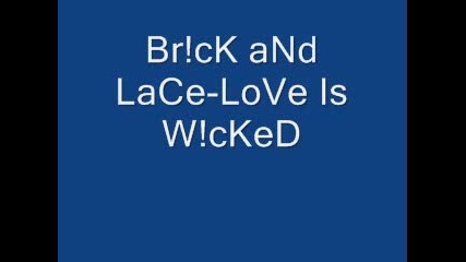 Br!ck And Lice - Love Is Wicked