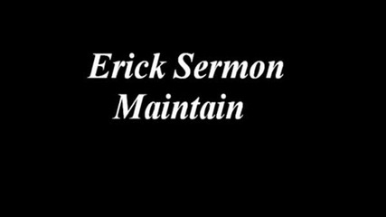 Erick Sermon Maintain.avi