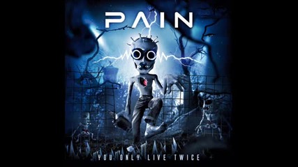 Pain - You Only Live Twice (2011)