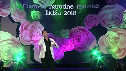 Semir Hasic - Oj Ilidzo zeljo moja ilidzanski festival 2018